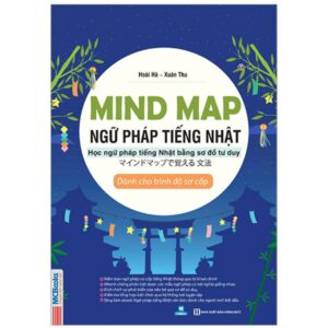 Sách Mindmap Ngữ pháp tiếng Nhật – Học ngữ pháp tiếng Nhật bằng sơ đồ tư duy