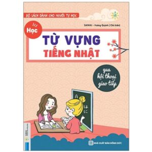 Học Từ Vựng tiếng Nhật qua Hội thoại giao tiếp