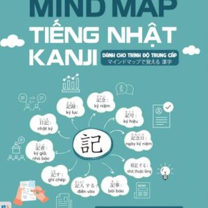 Sách Mind Map Kanji Tiếng Nhật – Dành Cho Trình Độ Trung Cấp