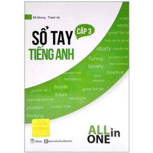 Sách Sổ tay tiếng Anh cấp 3 – All in one