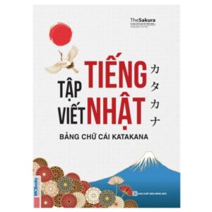 Sách Tập Viết Tiếng Nhật: Bảng Chữ Cái Katakana