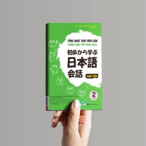 Sách Tiếng Nhật thật đơn giản trong giao tiếp hàng ngày – Sơ cấp 2 