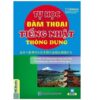 Sách Tự học đàm thoại tiếng Nhật thông dụng