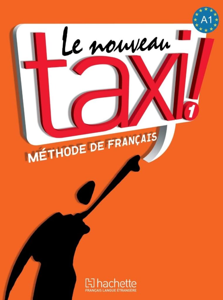 Sách Tiếng Pháp: Le Nouveau Taxi! 1 (Livre de l'élève)