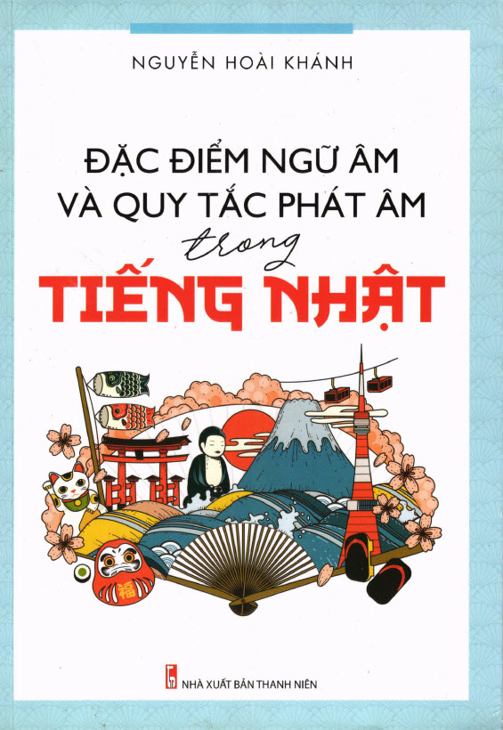 Sách Đặc điểm ngữ âm và quy tắc phát âm trong tiếng Nhật
