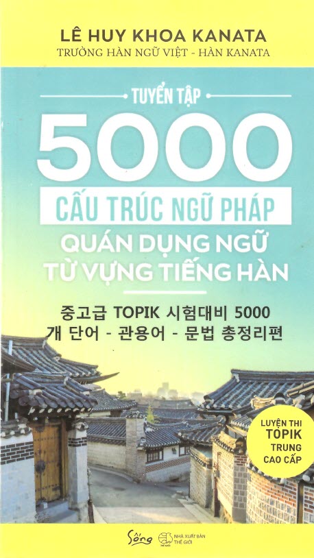 Sách Tuyển Tập 5000 Cấu Trúc Ngữ Pháp Quán Dụng Ngữ Từ Vựng Tiếng Hàn