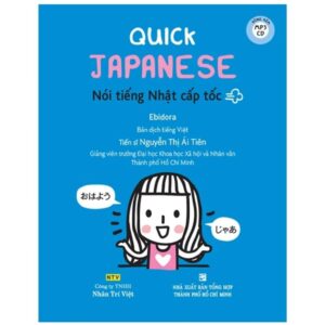 Sách Quick Japanese – Nói tiếng Nhật cấp tốc