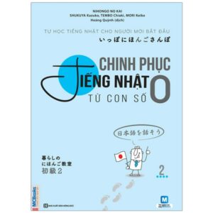 Sách Chinh Phục Tiếng Nhật Từ Con Số 0 - Tập 2